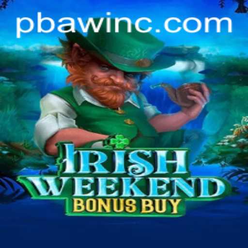 Exploring the Exciting Dynamics of IrishWeekendBonusBuy and the Phenomenon of PBAwin